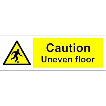 Uneven Ground Sign 1 2mm Rigid Plastic 300mm X 200mm Amazon Co