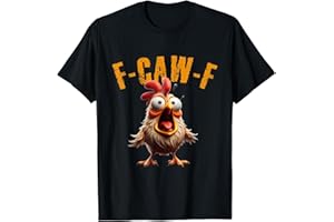 CRAZY SCREAMING CHICKEN FARM JOKE F-CAW-F Funny Chicken Scream Humour T-Shirt