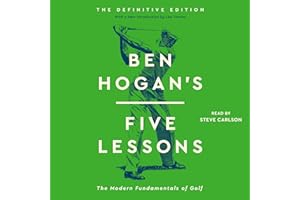 Ben Hogan's Five Lessons: The Modern Fundamentals of Golf