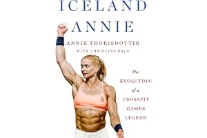 Iceland Annie: The Evolution of a CrossFit Games Legend