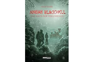 ADRIAN BLACKWELL: Das Haus der Verlorenen. Eifersucht, Streit und Rache: Abenteuer in der Welt der griechischen Mythologie. Spannendes ... Band 2 der erfolgreichen Fantasytrilogie