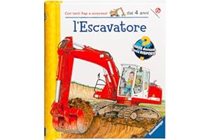 L'escavatore. Ediz. illustrata