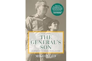 The General's Son: Journey of an Israeli in Palestine