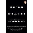 Into The Woods: How Stories Work and Why We Tell Them