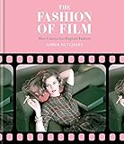The Fashion of Film: How Cinema has Inspired Fashion