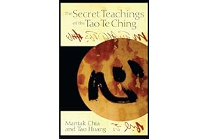 The Secret Teachings of the Tao Te Ching