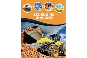Engins de construction: Ce livre est un Voyage vers Le monde fascinant des engins de chantier, Tracteurs industriels, bulldozers, grues, Pelleteuses, ... et les amateurs de Machines de chantier
