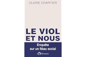 Le viol et nous: Enquête sur un fléau social