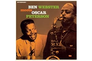 Ben Webster Meets Oscar Peterson