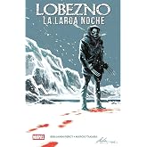 Marvel Essentials 36. Lobezno. La larga noche