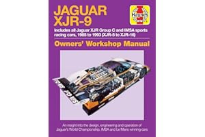 Jaguar XJR-9 Owners' Workshop Manual: 1985-1992 (XJR-5 to XJR-17) (Haynes Owners' Workshop Manual)