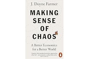 Making Sense of Chaos: A Better Economics for a Better World