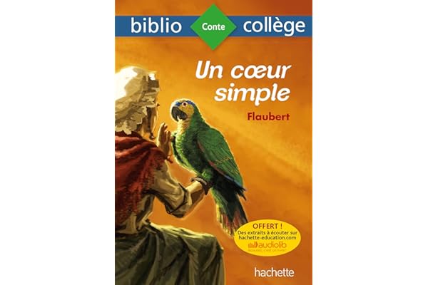 Bibliocollège - Un Coeur Simple, Flaubert