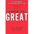Good To Great: Why Some Companies Make The Leap...And Others Don'T