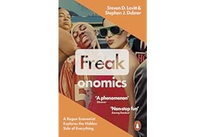 Levitt:Freakonomics: A Rogue Economist Explores the Hidden Side of Everything