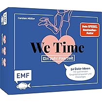We Time Paarspiel - 52 Date-Ideen & Challenges Von Paartherapeut Carsten Müller