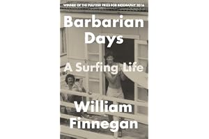 Barbarian Days: A Surfing Life