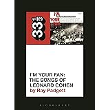 Various Artists' I'm Your Fan: The Songs of Leonard Cohen (33 1/3)