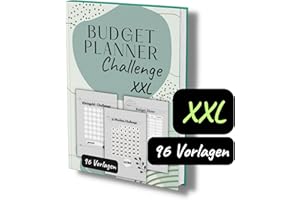 Budget Planner Challenge XXL: 65 Sparchallenges + 31 neutrale Budget Sheets/Sinking Funds. Geld sparen und reich werden mit der Umschlagmethode.