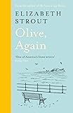 Olive, Again: New novel by the author of the Pulitzer Prize-winning Olive Kitteridge