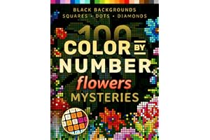 100 Color by Number Flowers Mysteries: A Coloring Book for Adults Relaxation and Wonder – Nature, Mushrooms, Garden