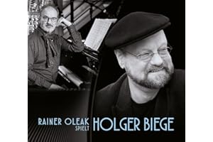 Rainer Oleak Spielt Holger Biege