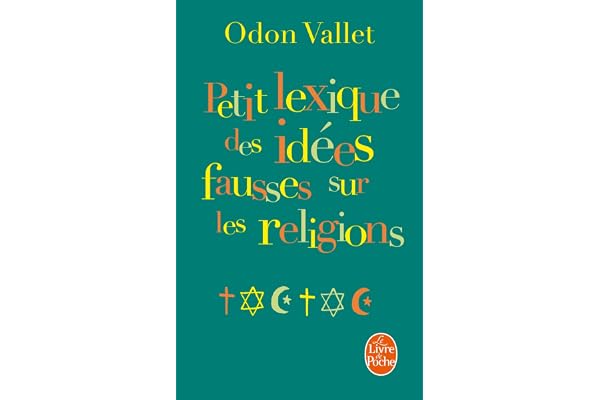 Petit lexique des idées fausses sur la religion