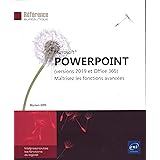 PowerPoint (versions 2019 et Office 365) - Maîtrisez les fonctions avancées