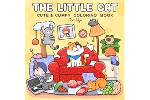 The Little Cat: Cozy Life of Kitty Coloring Book for Adults and Teens