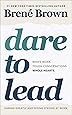 Dare to Lead: Brave Work. Tough Conversations. Whole Hearts.