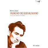 Indigno de ser humano / Unworthy of being human