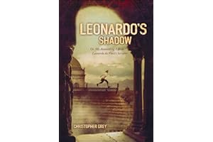 Leonardo's Shadow: Or, My Astonishing Life as Leonardo Da Vinci's Servant