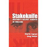 Stakeknife: Britain's Secret Agents in Ireland