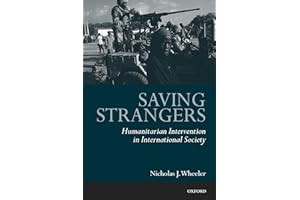 Saving Strangers: Humanitarian Intervention in International Society