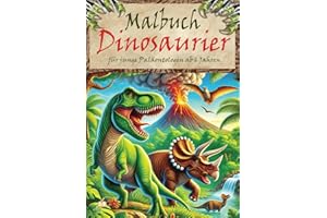Dinosaurier Malbuch für junge Paläontologen ab 6 Jahren: Entdecke 50 urzeitliche Giganten von Brontosaurus bis T-Rex und gestalte eine vergessene Ära in lebendigen Farben