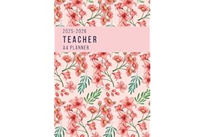 Teacher Lesson Planner 2025-2026 A4: Academic Diary & Lesson Tracker August 2025-July 2026 | Week-to-View Teacher Organiser with Notes Pages | Dated Sections & Monthly Goals | Botanical Floral