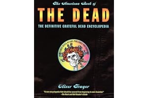 The American Book of the Dead: The Definitive Grateful Dead Encyclopedia