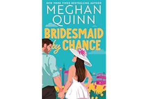 Bridesmaid By Chance: A spicy, steamy, hilarious marriage-of-convenience romcom from the bestselling author, perfect for your sexy romance fix for 2025