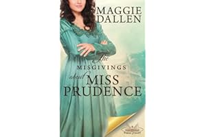 The Misgivings About Miss Prudence: A Sweet Regency Romance (School of Charm)