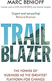 Trailblazer: The Power of Business as the Greatest Platform for Change