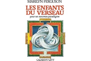 Les Enfants de Verseau. Pour un nouveau paradigme