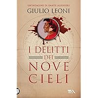 I delitti dei nove cieli. Un'indagine di Dante Alighieri