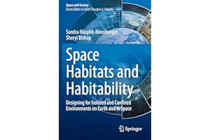 Space Habitats and Habitability: Designing for Isolated and Confined Environments on Earth and in Space