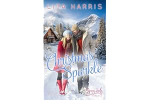 Christmas Sparkle: Eingeschneit in den Rocky Mountains (Winterliebe - Weihnachtsromane mit Happy End, Band 4)