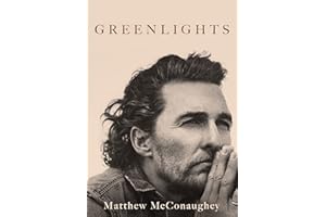 Greenlights: Raucous stories and outlaw wisdom from the Academy Award-winning actor
