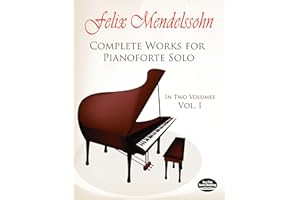 Felix mendelssohn: complete works for pianoforte solo volume 1 piano