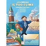 Il tuo clima - Istruzioni per l'uso -