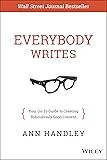 Everybody Writes: Your Go-to Guide to Creating Ridiculously Good Content