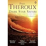 Dark Star Safari: Overland from Cairo to Cape Town