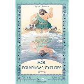 Moi, Polyph&egrave;me, cyclope